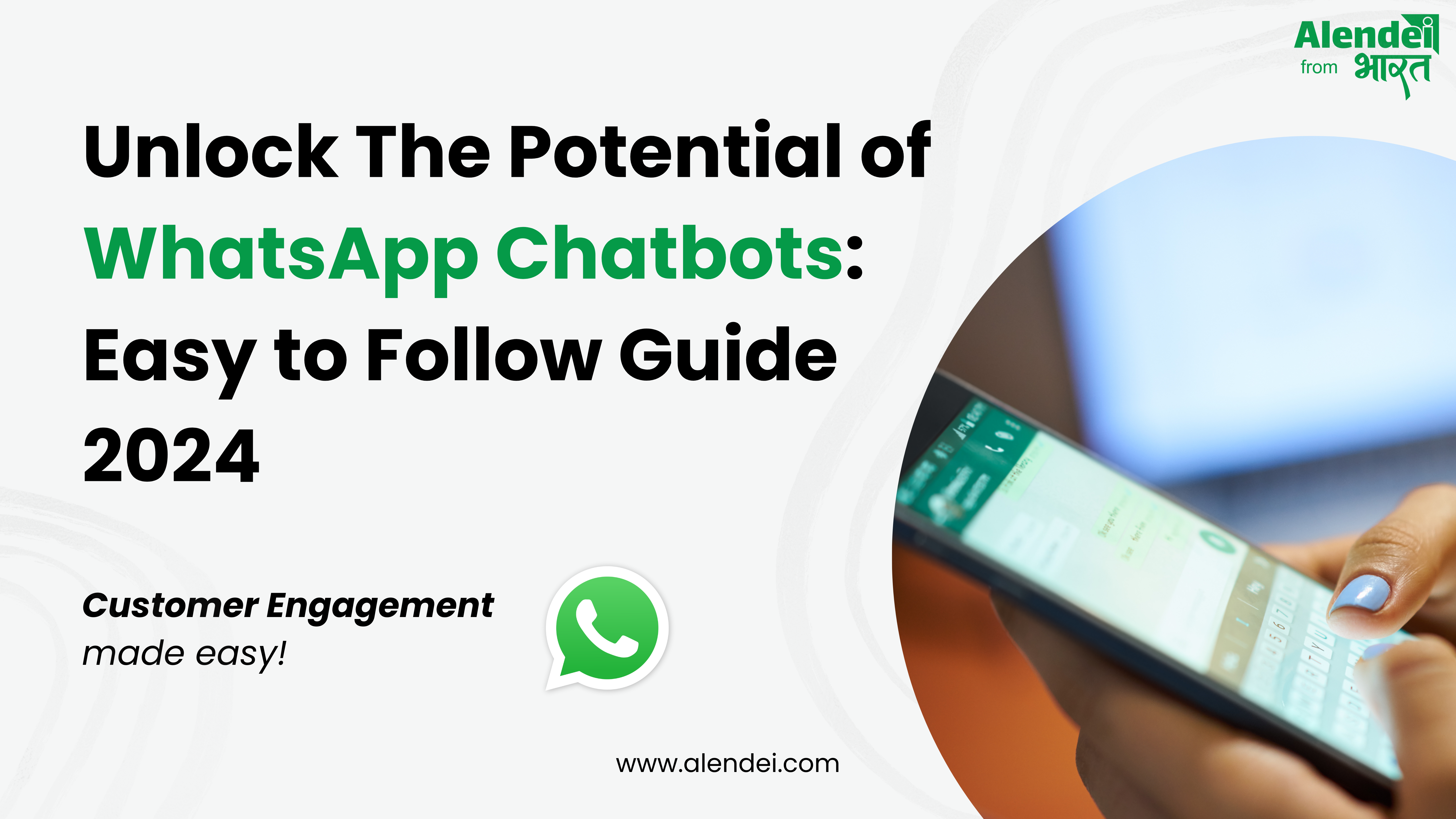 Unlock The Potential of WhatsApp Chatbots: Easy to Follow Guide 2024